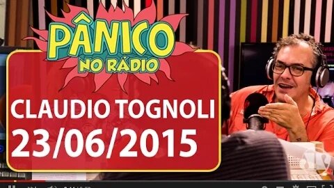 Claudio Tognoli - Pânico - 23/06/15