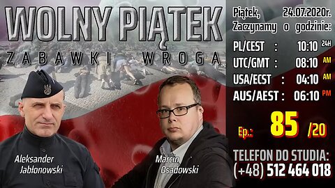 WOLNY PIĄTEK - Zabawki wroga - Olszański, Osadowski NPTV (24.07.2020)