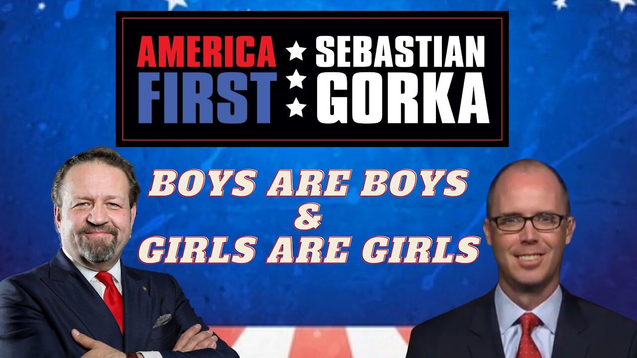 Boys are boys, girls are girls. The Federalist's Sean Davis with Sebastian Gorka on AMERICA First