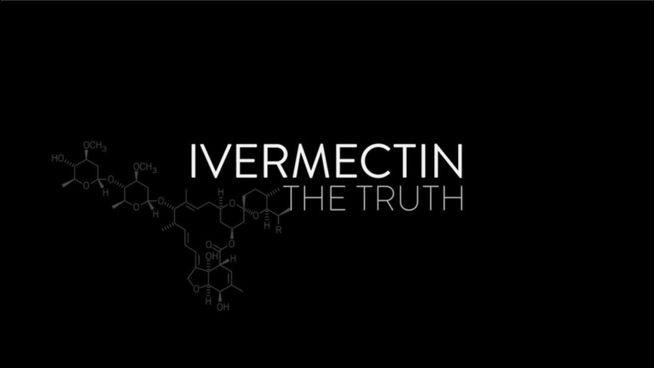 Ivermectin: The Truth 8-29-2022