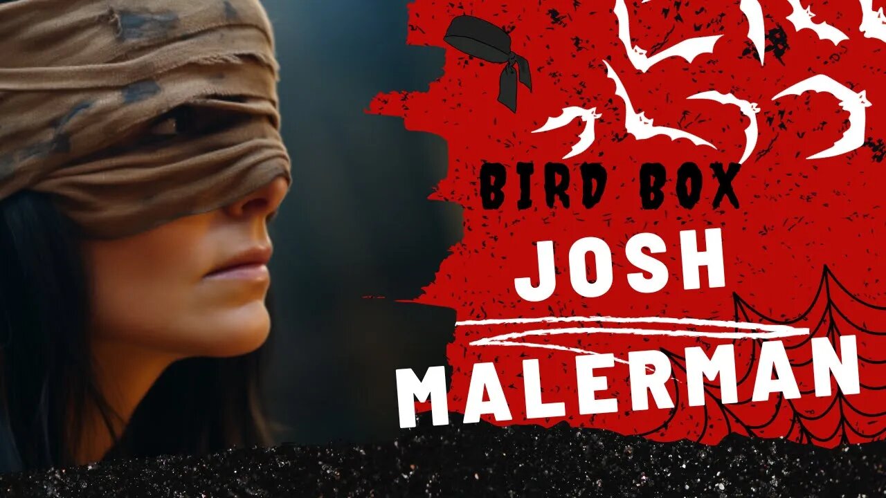 "Bird Box by Josh Malerman: A Descent into Darkness"