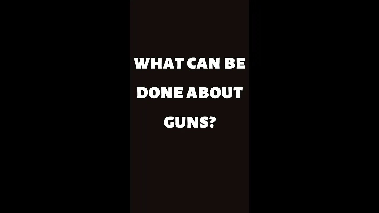 What can be done about guns? #shorts