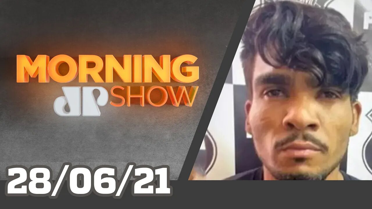 LÁZARO MORRE / BARROS SE DEFENDE - MORNING SHOW - 28/06/21