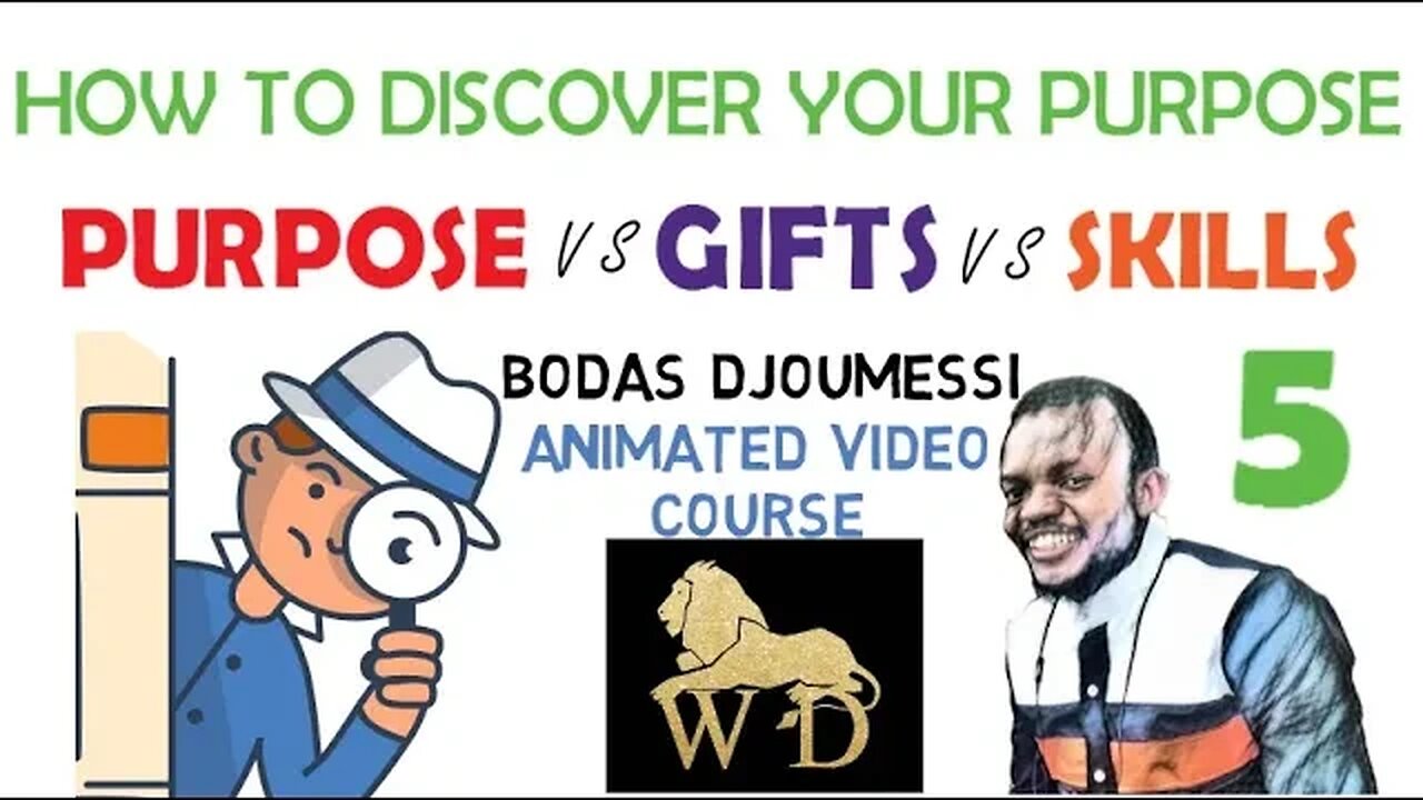 05 HOW TO DISCOVER YOUR PURPOSE || PURPOSE VS GIFTS VS SKILLS || VIDEO COURSE || HTDYP