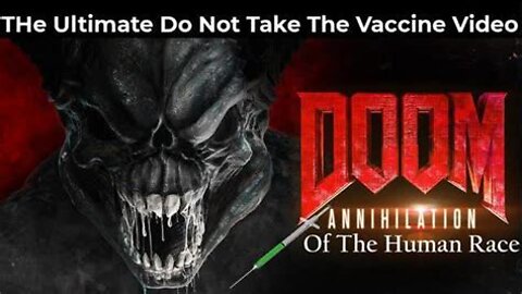 The Ultimate Do Not Take The VaXXine Video