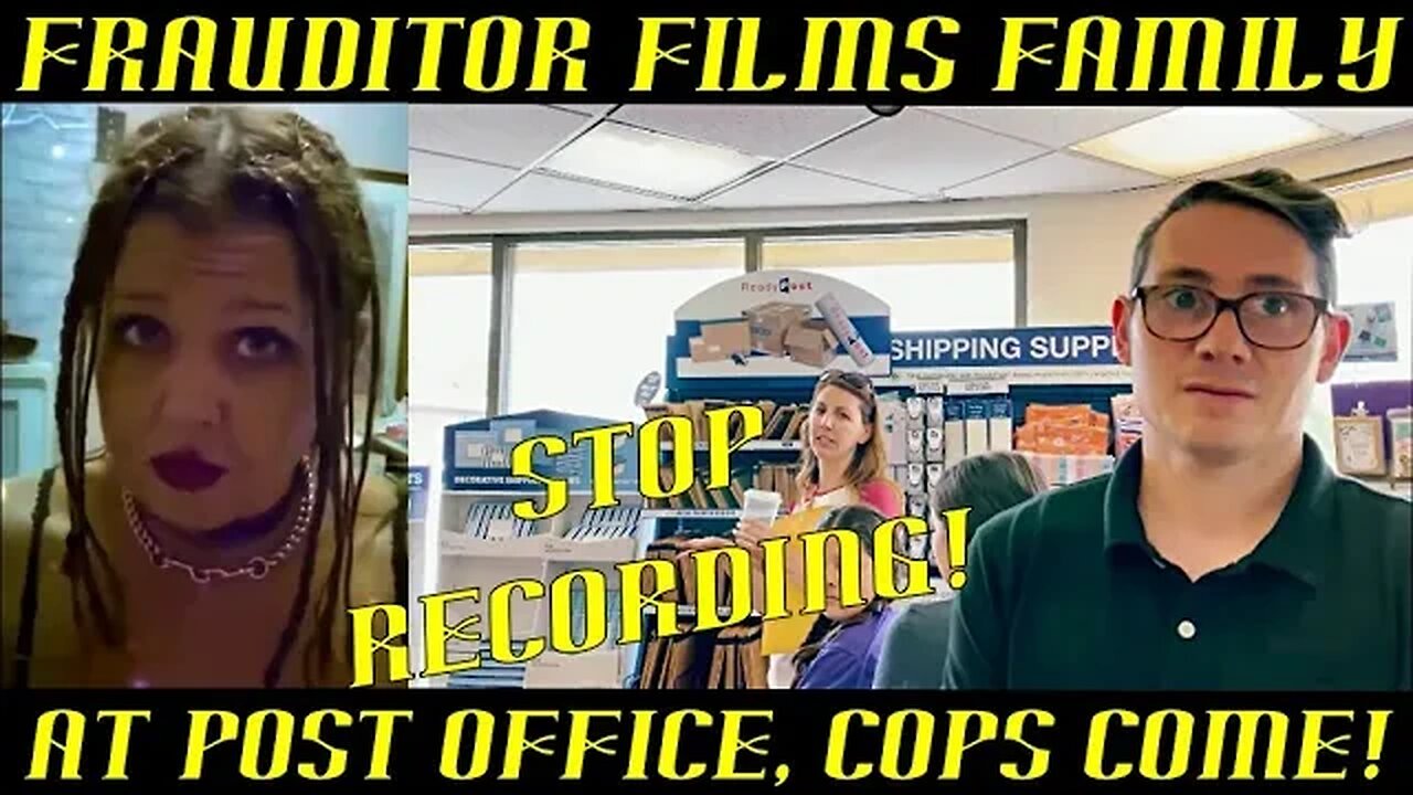 Frauditor Records Family at Post Office & Karen Calls Cops!