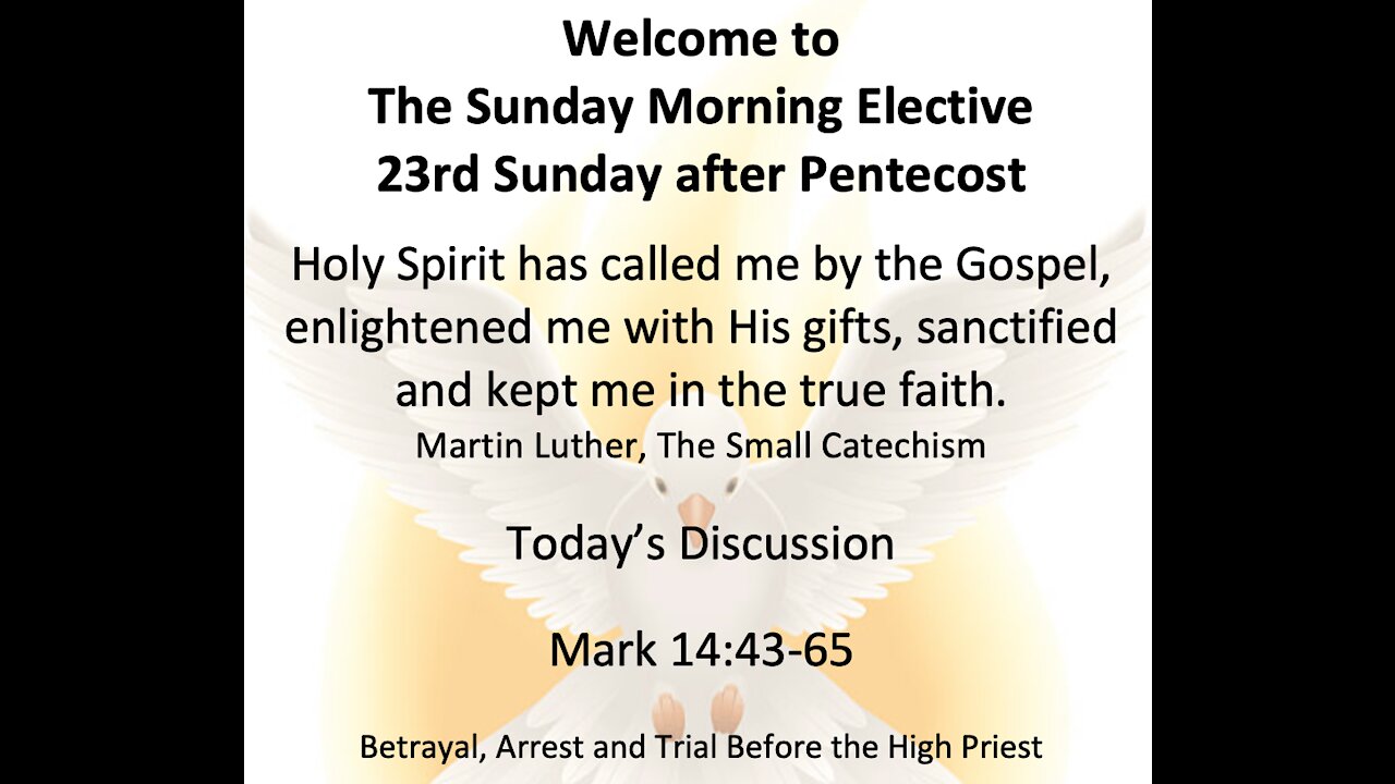 21-10-31 Sunday Elective Discussion of Mark 14:43-65