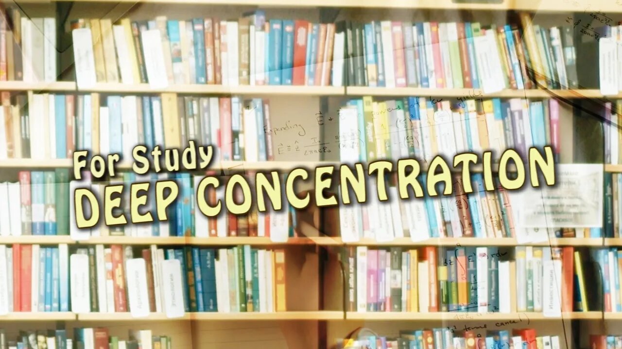 Deep Focus - Music For Studying, Concentration and Work