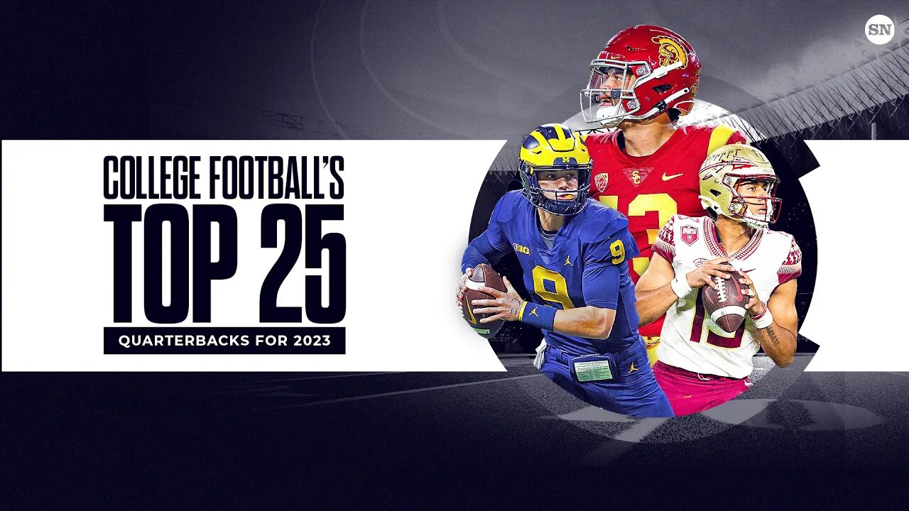 TOP 25 COLLEGE QB'S 2023! | THE COACH JB SHOW