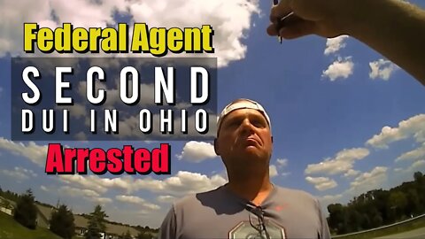 Federal Agent Second Time DUI In Ohio