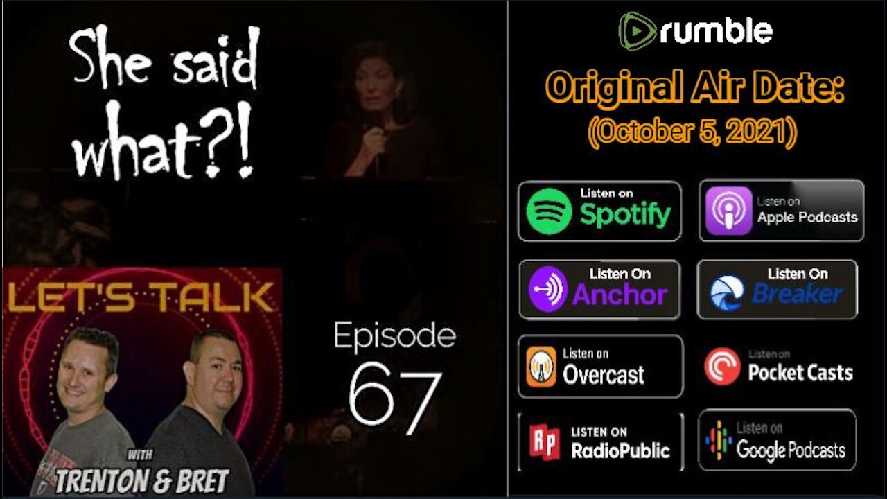Podcast Episode 67: She Said What?! (10/5/21)