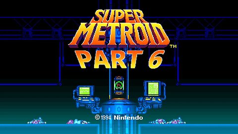 Elusive Play's - Super Metroid Part 6