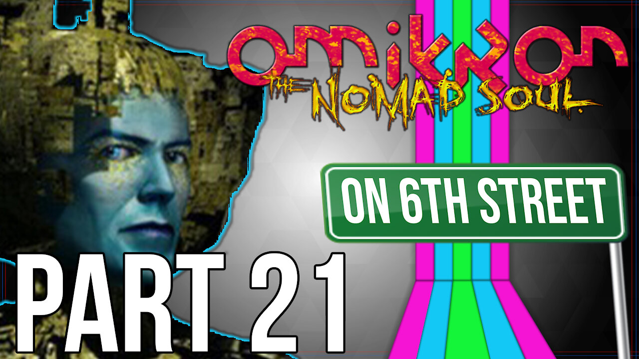 Omikron: The Nomad Soul on 6th Street Part 21