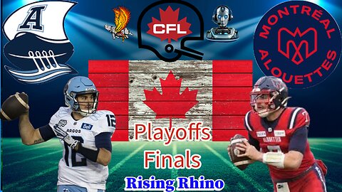 Toronto Argonauts Vs Montreal Alouettes: CFL FINALS: Watch Party and Play by Play