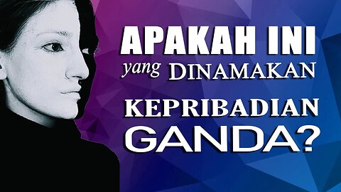 Bagaimana Mengatasi KEPRIBADIAN GANDA?