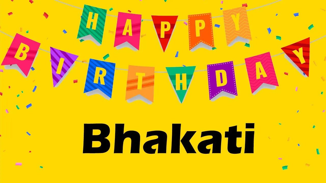 Happy Birthday to Bhakati - Birthday Wish From Birthday Bash