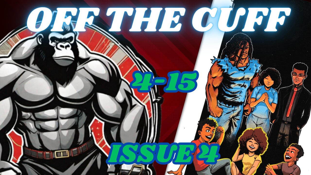 Off the Cuff: 4-15 issue 4