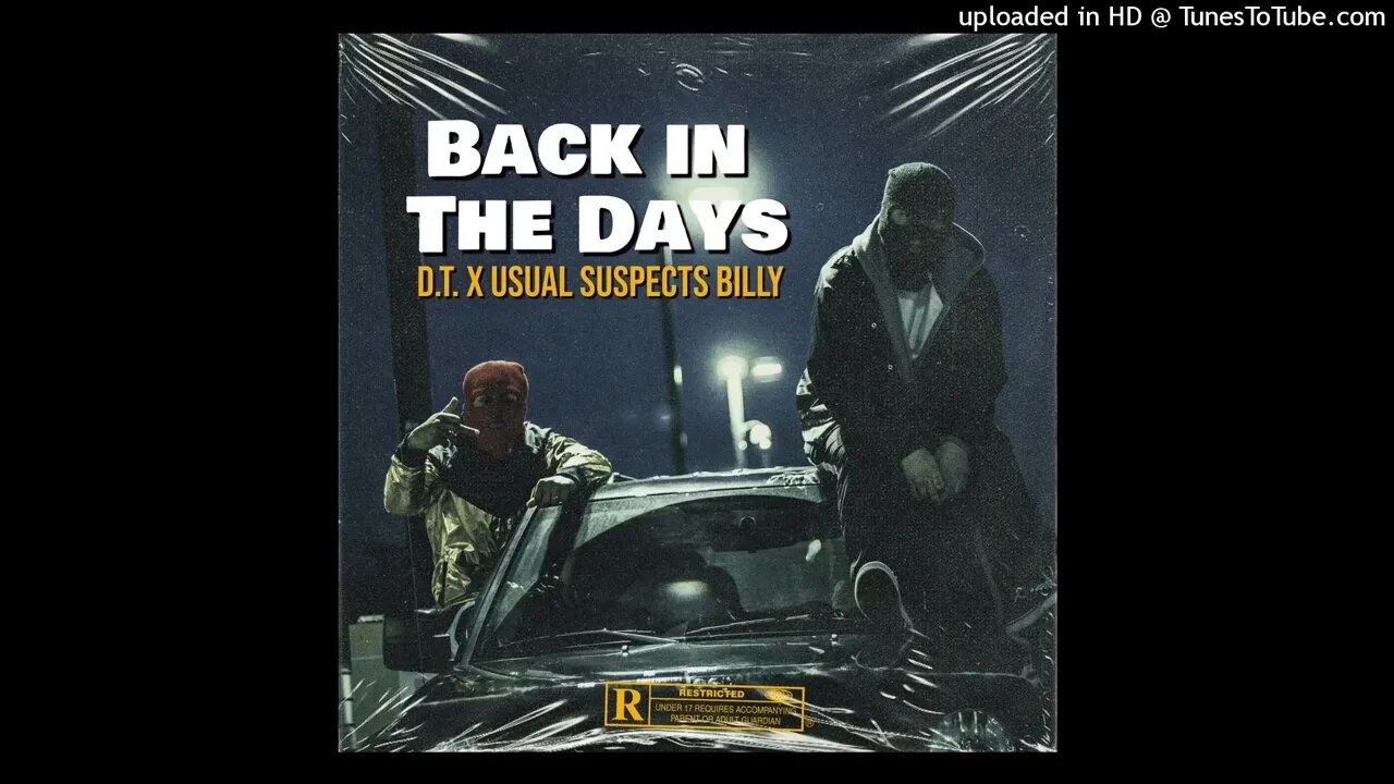 D.T.- Back In The Dayz Feat. Usual Suspects Billy