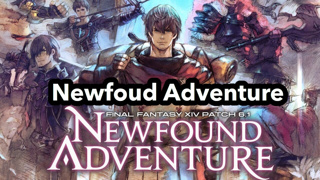 Newfound Adventure | FF14 MSQ 6.1