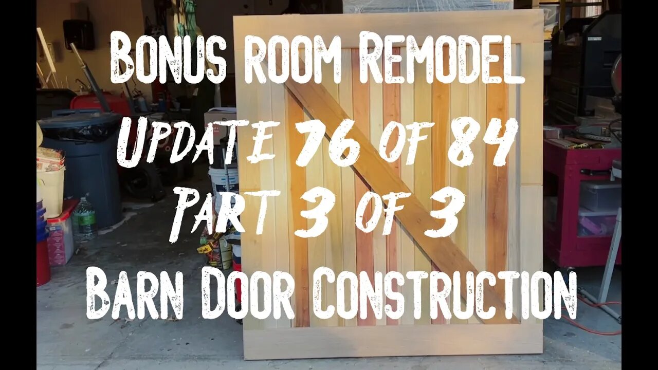 Bonus Room Remodel: Project 06 Update 76 of 84 Part 3 of 3 - Barn Door Construction