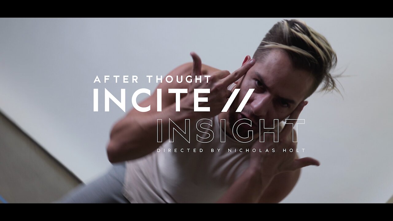 Incite // Insight - AFTER THOUGHT (Rumble Exclusive Music Video)