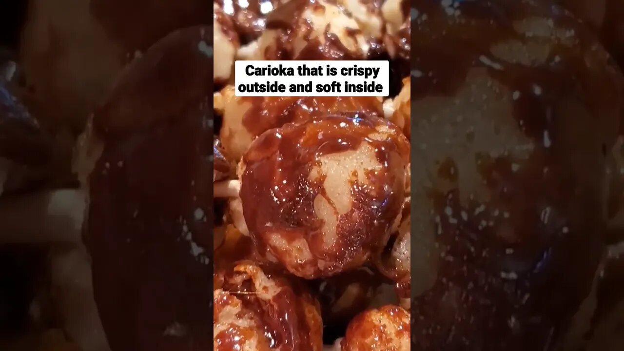 Here's my Carioka that is crispy outside and soft inside