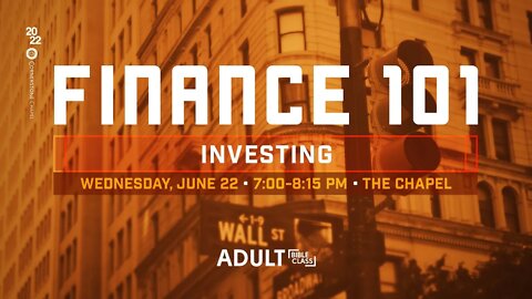 Finance 101 | Investing | Cornerstone Chapel Leesburg,VA