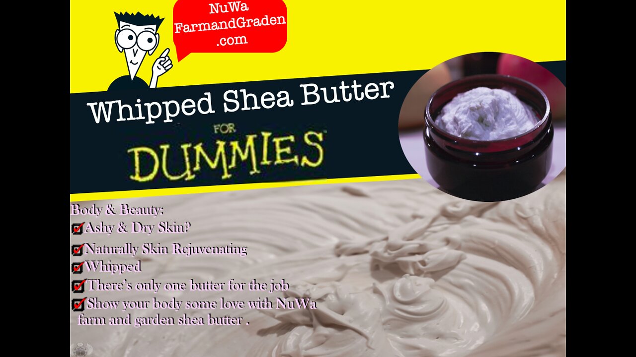 OMG! Whipped ❤️Shea Butter❤️ for Dummies