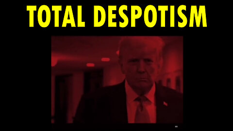 TOTAL DESPOTISM