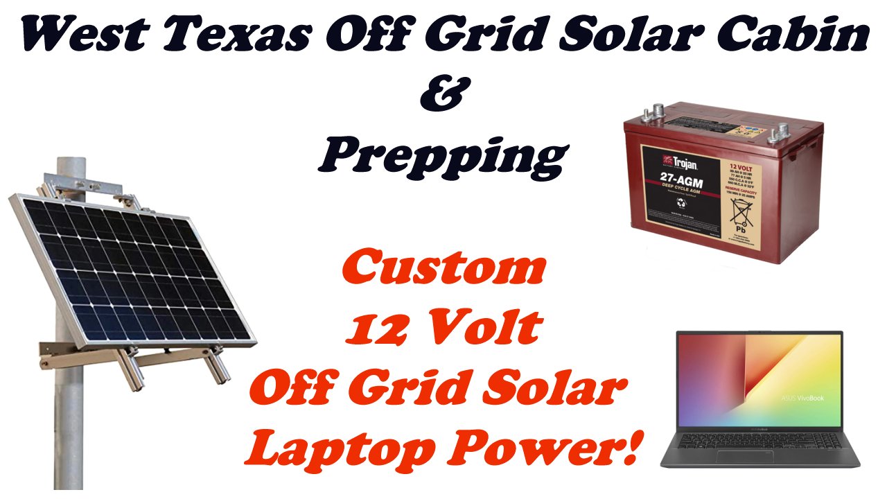 Solar Laptop Power Supply for the Off-Grid Cabin