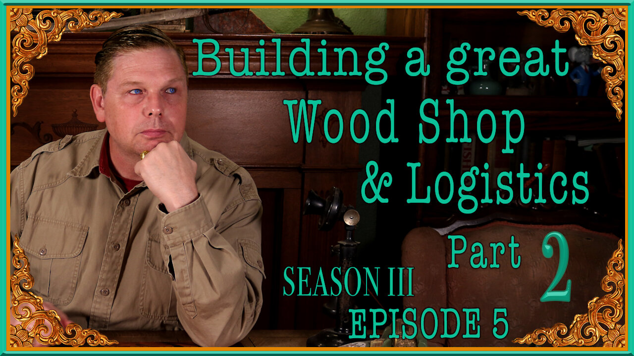 PART 2 - WOODSHOP LOGISTICS: SETTING UP YOUR FIRST WOODSHOP