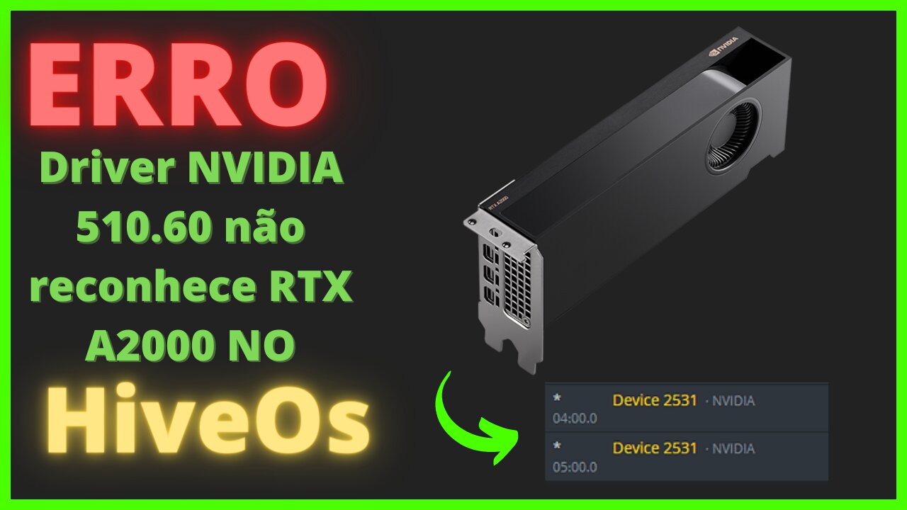 HIveOs ERRO Driver 510.60 não reconhece RTX A2000!