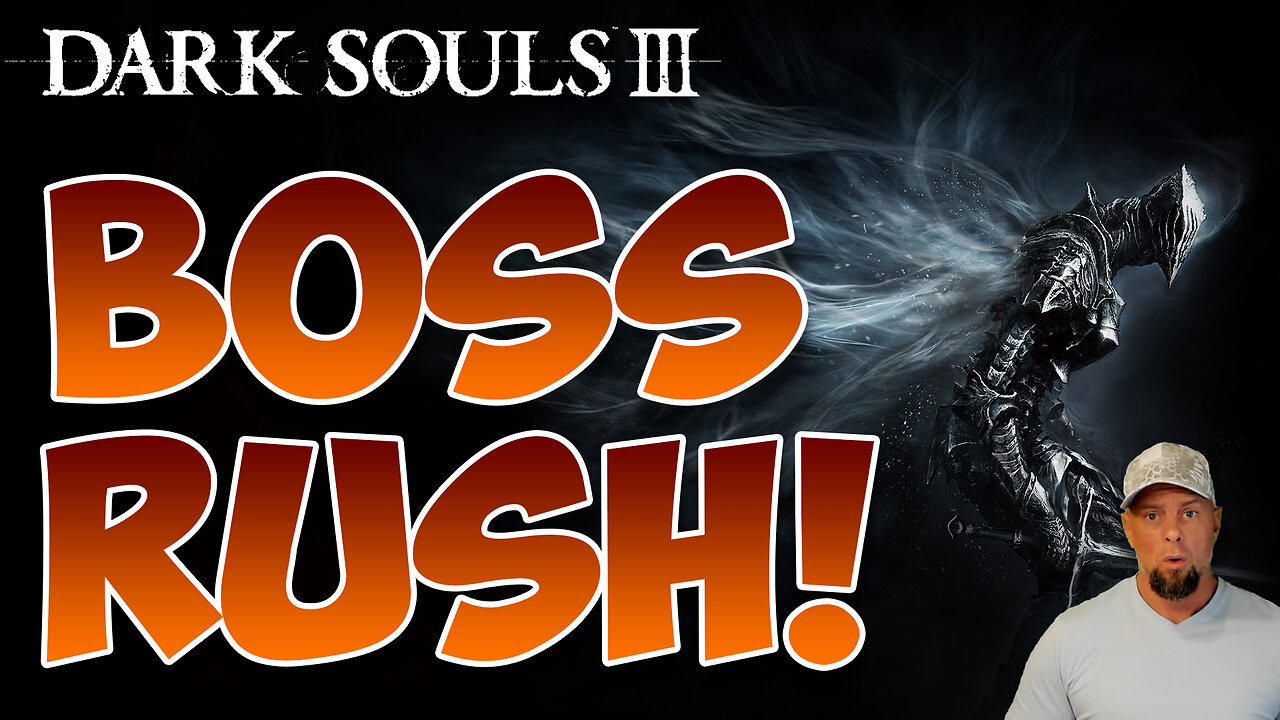 Dark Souls 3 Final Boss Rush!