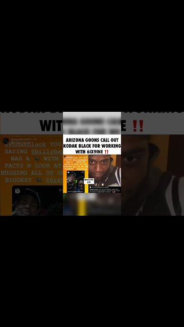 Arizona Goons Call Out Kodak Black For Working With 6ix9ine!