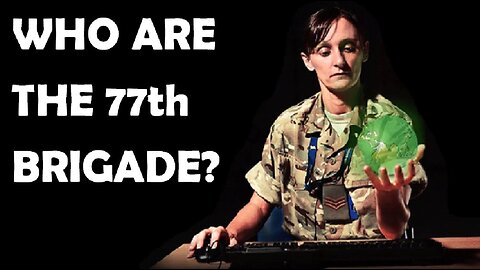 Who Are The 77th Brigade? Part 1