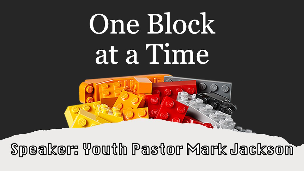 One Block at a Time | Traditional Service