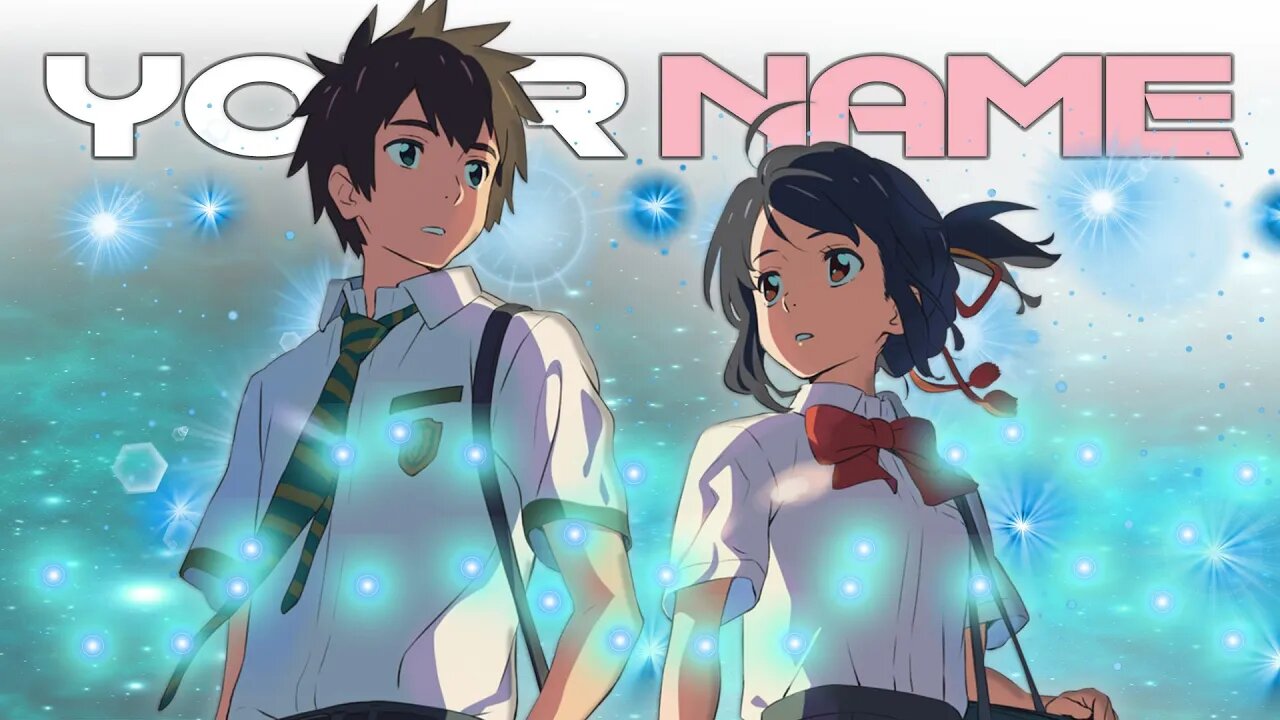 Across Time and Space: The Epic Love Story of Your Name