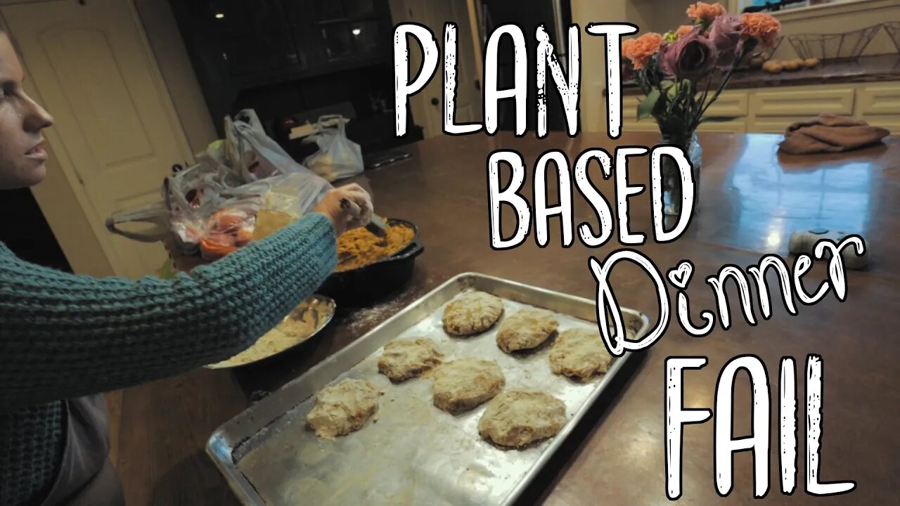 New:Plant Based Dinner Fail/ Large Family/ One Day at a Time