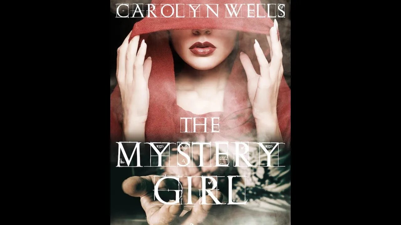 The Mystery Girl by Carolyn Wells - Audiobook