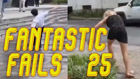 Fantastic Fails 25 - When Walking Goes Wrong: The Best Falls and Slips of the Year!