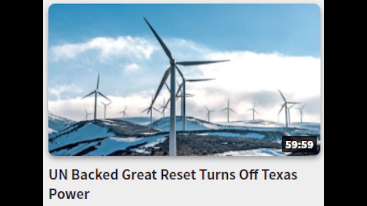 UN Backed -Great Reset Turns Off Texas Power