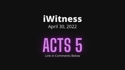 Acts 5 Read & Discuss | 04/30/2022