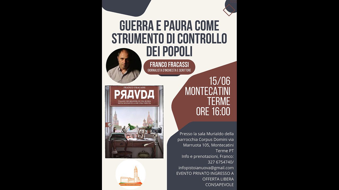 Montecatini Terme 15/06/24 "Pistoia Valdinievole Nuova"presenta Franco Fracassi...."Pravda"