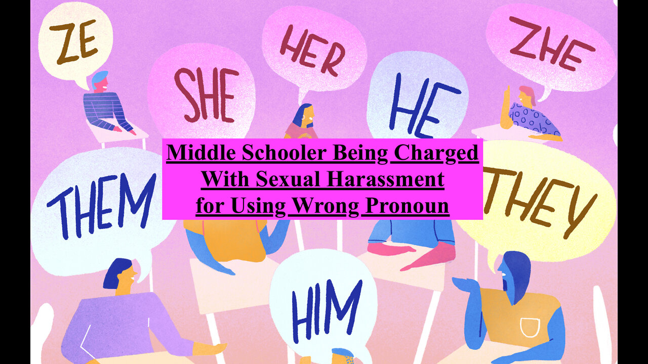 Middle Schooler Being Charged With Sexual Harassment for Using Wrong Pronoun
