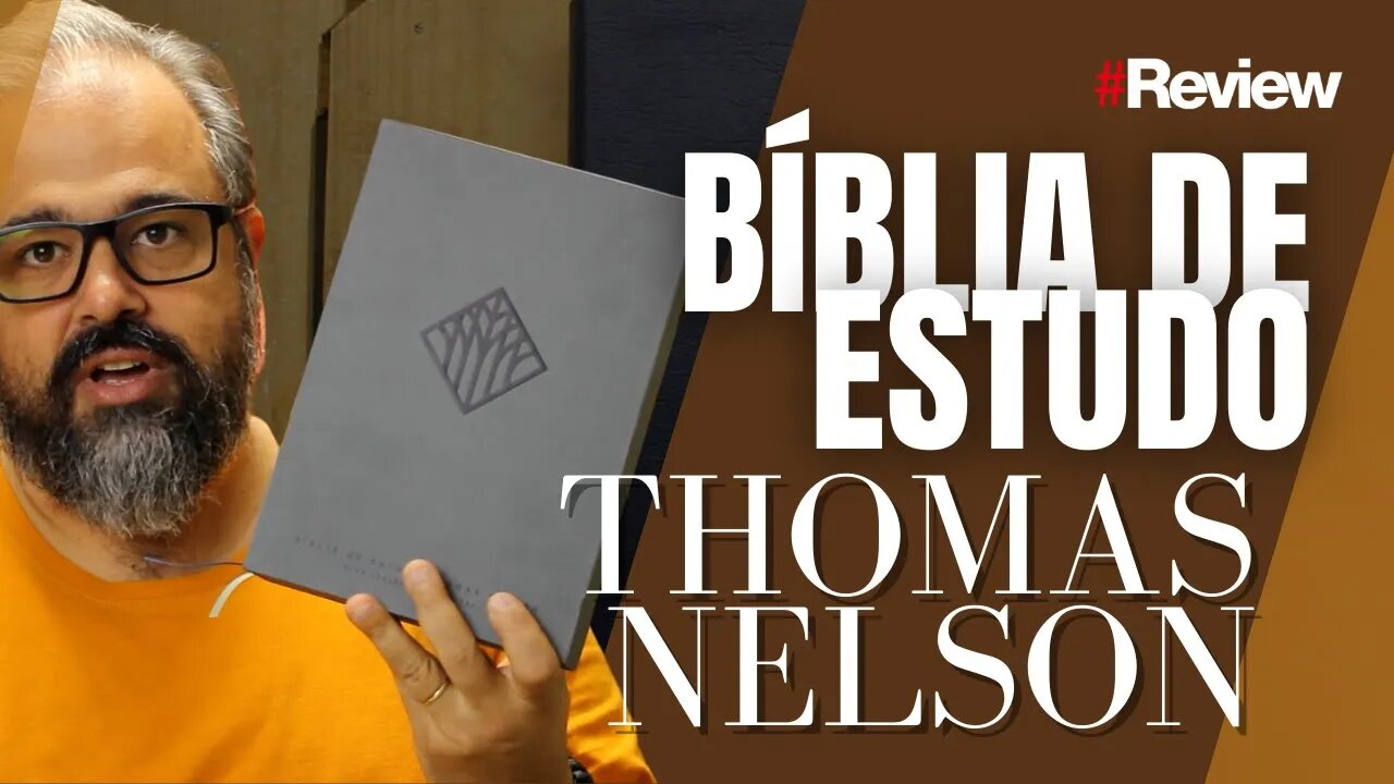 Bíblia de Estudo Thomas Nelson - Trailer