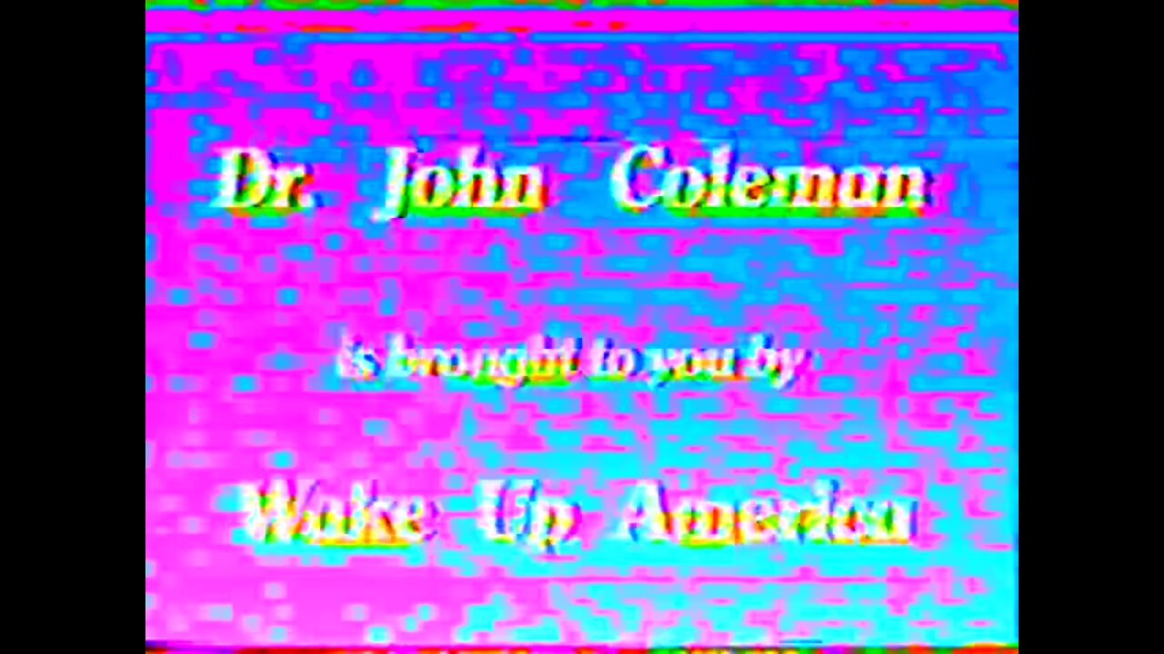 Dr. John Coleman- Wake Up America 🇺🇸