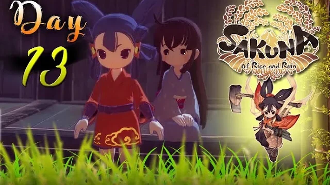 Sakuna: Of Rice and Ruin - Day 13 (with commentary) PS4