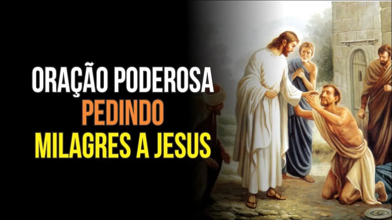 Oração pedindo MILAGRES DE DEUS em nossa vida.