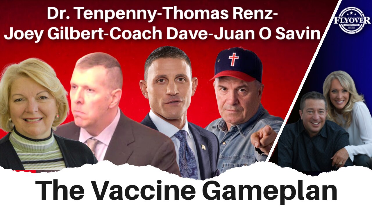 The Vaccine Gameplan with Juan O Savin, Dr. Tenpenny, Joey Gilbert, Coach Dave and Many More