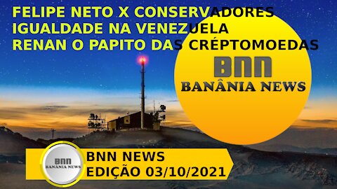 023 PROGRAMA BNN NEWS EDIÇÃO 03 10 2021